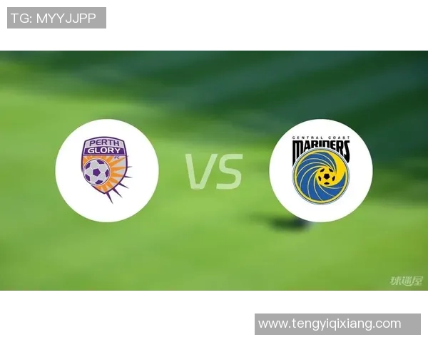 中央海岸水手迎战纽喷射力争主场胜利展现实力与斗志 中央海岸水手迎战纽喷射力争主场胜利展现实力与斗志